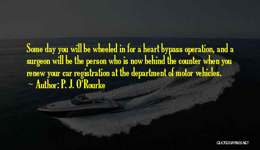Motor Car Quotes By P. J. O'Rourke