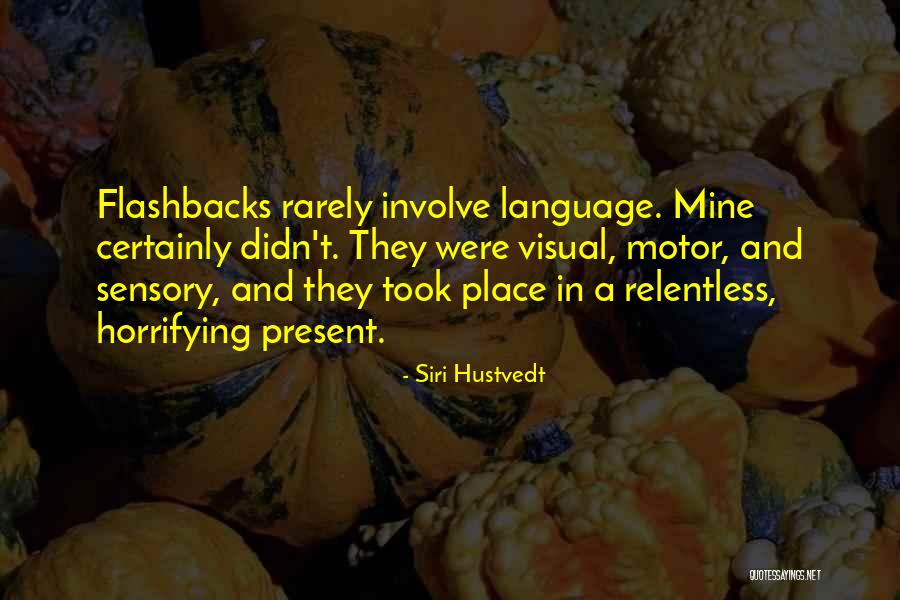 Motor Quotes By Siri Hustvedt Motor Quotes By Siri Hustvedt
