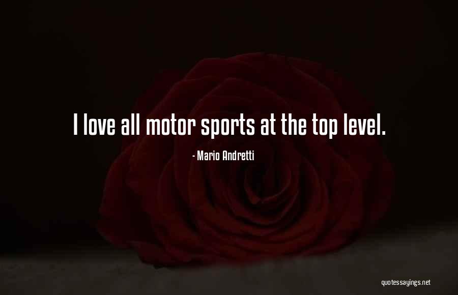 Motor Sports Quotes By Mario Andretti Motor Sports Quotes By Mario Andretti