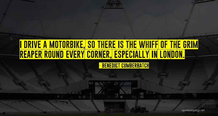 Motorbike Quotes By Benedict Cumberbatch Motorbike Quotes By Benedict Cumberbatch