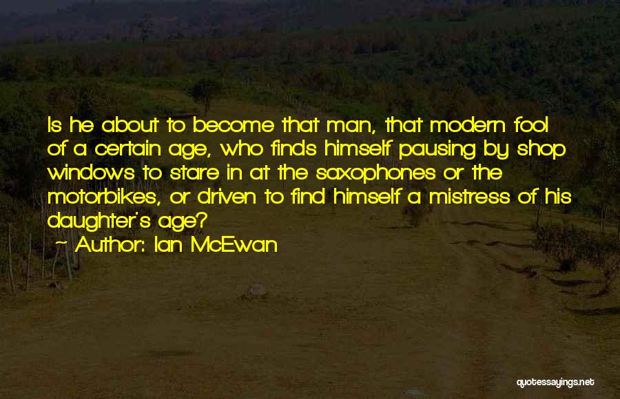 Motorbikes Quotes By Ian McEwan