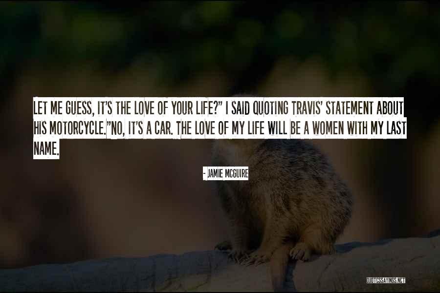 Motorcycle Life Quotes By Jamie McGuire Motorcycle Life Quotes By Jamie McGuire
