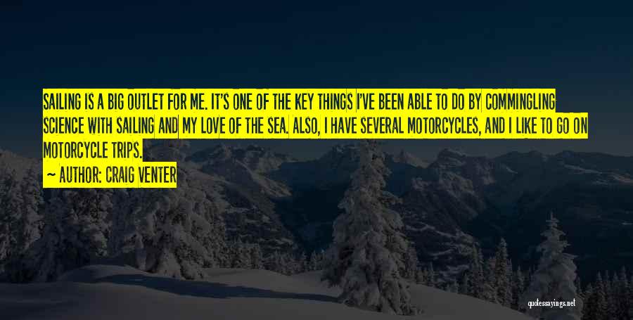 Motorcycle Love Quotes By Craig Venter Motorcycle Love Quotes By Craig Venter
