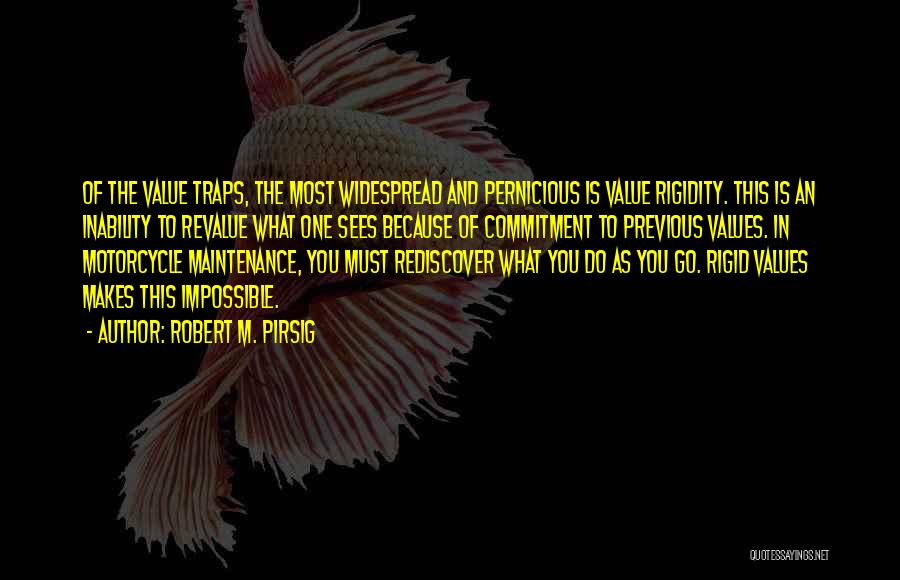 Motorcycle Maintenance Quotes By Robert M. Pirsig