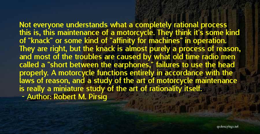 Motorcycle Maintenance Quotes By Robert M. Pirsig