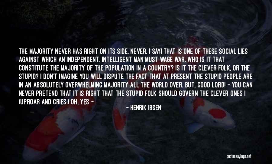 Motorcycle Master Quotes By Henrik Ibsen Motorcycle Master Quotes By Henrik Ibsen