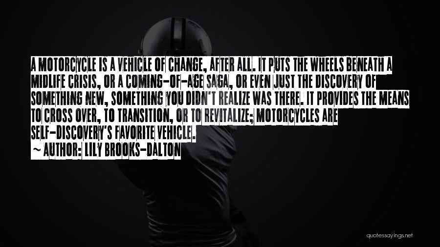 Motorcycle Ride Quotes By Lily Brooks-Dalton