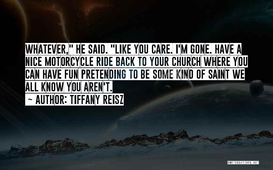 Motorcycle Ride Quotes By Tiffany Reisz