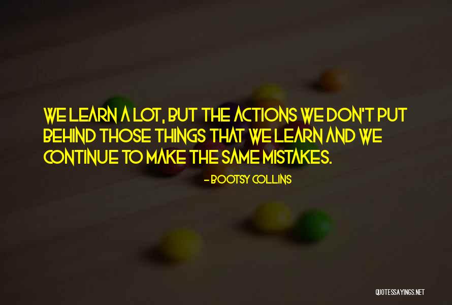 Motorcycle Riders Helmets Quotes By Bootsy Collins Motorcycle Riders Helmets Quotes By Bootsy Collins