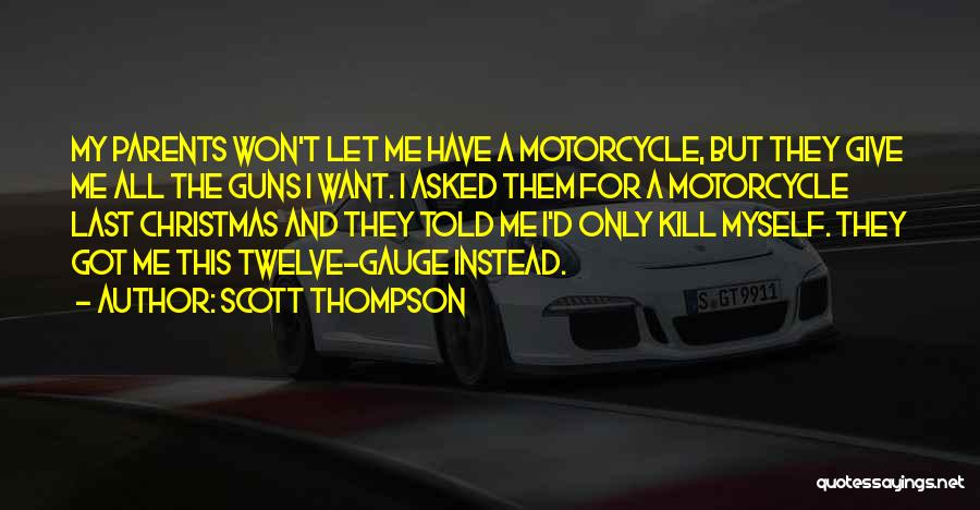 Motorcycle Safety Quotes By Scott Thompson