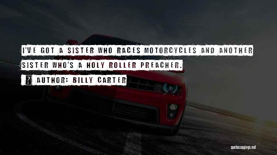 Motorcycles Quotes By Billy Carter