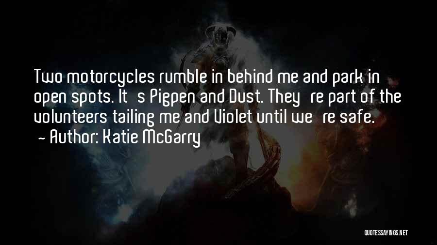 Motorcycles Quotes By Katie McGarry