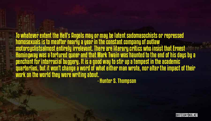 Motorcyclists Quotes By Hunter S. Thompson