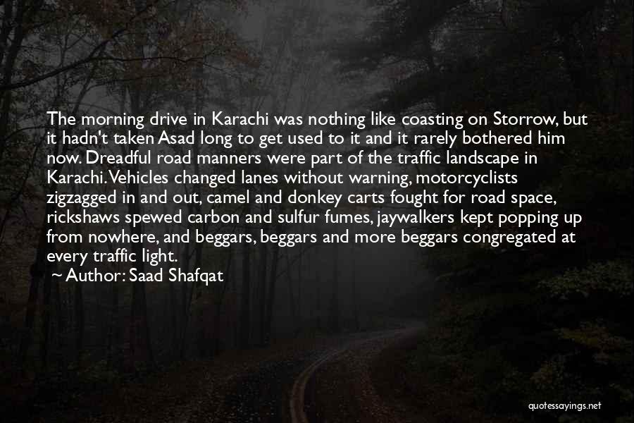 Motorcyclists Quotes By Saad Shafqat