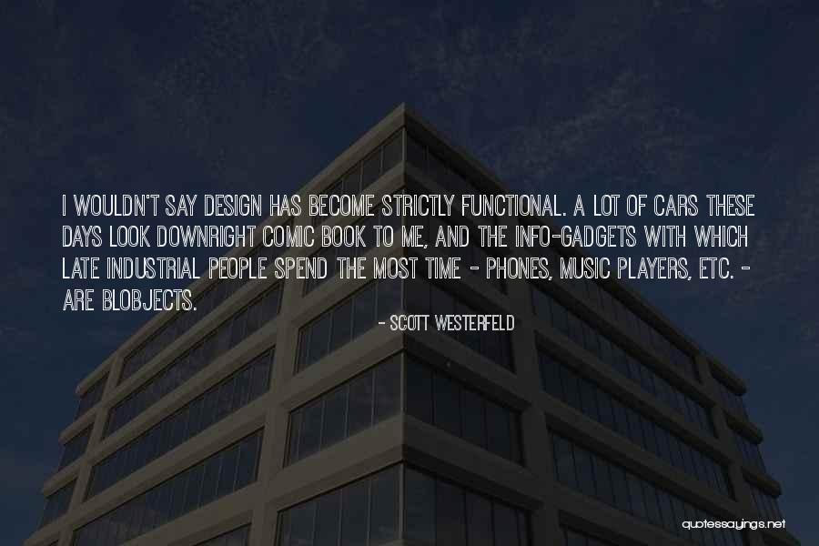 Motoring Tv Quotes By Scott Westerfeld Motoring Tv Quotes By Scott Westerfeld
