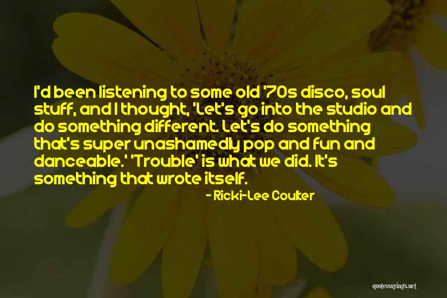 Motosikletler Quotes By Ricki-Lee Coulter Motosikletler Quotes By Ricki-Lee Coulter