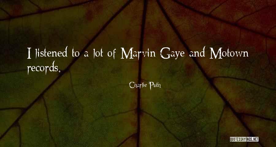 Motown Quotes By Charlie Puth Motown Quotes By Charlie Puth