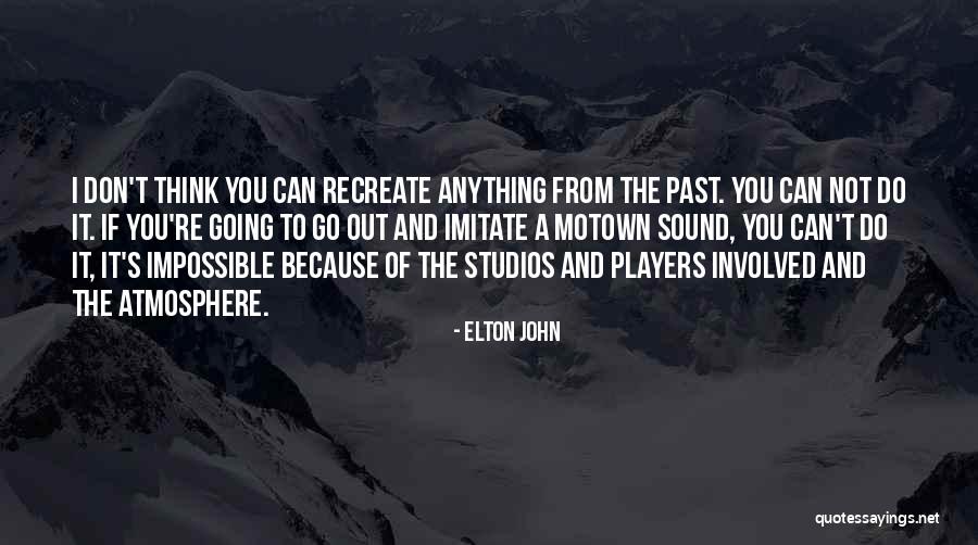 Motown Quotes By Elton John Motown Quotes By Elton John