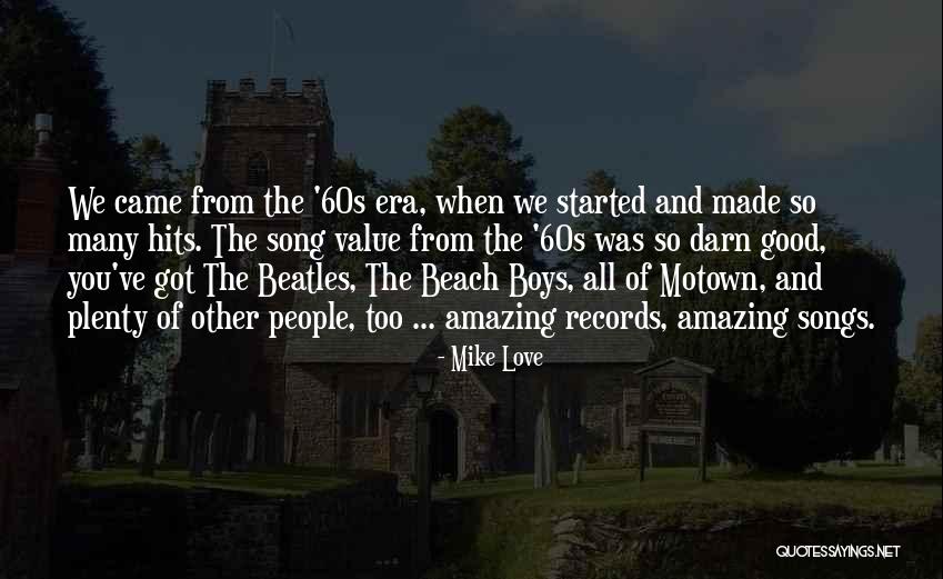 Motown Quotes By Mike Love Motown Quotes By Mike Love