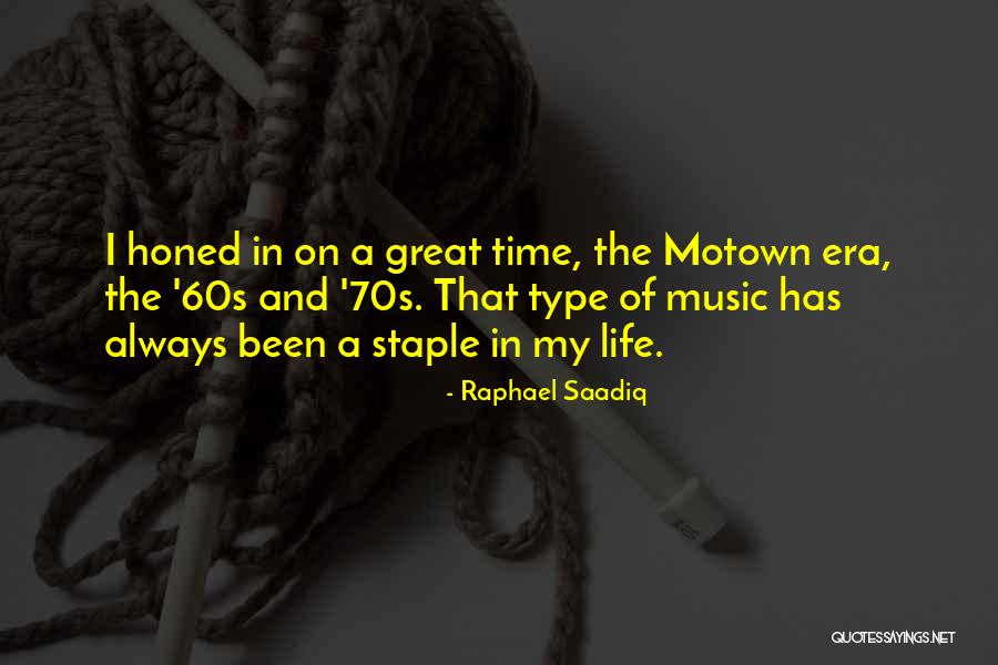 Motown Quotes By Raphael Saadiq Motown Quotes By Raphael Saadiq