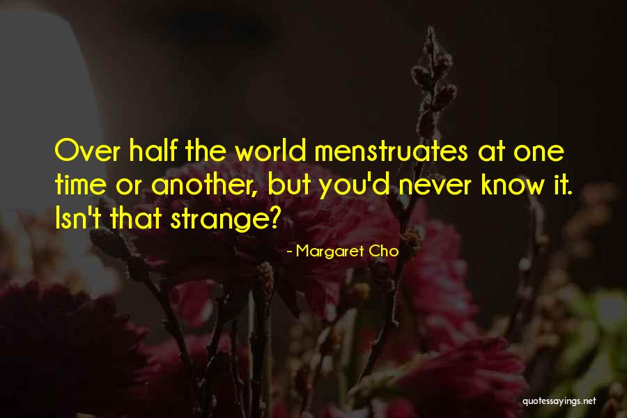 Motoyasu Shield Quotes By Margaret Cho Motoyasu Shield Quotes By Margaret Cho