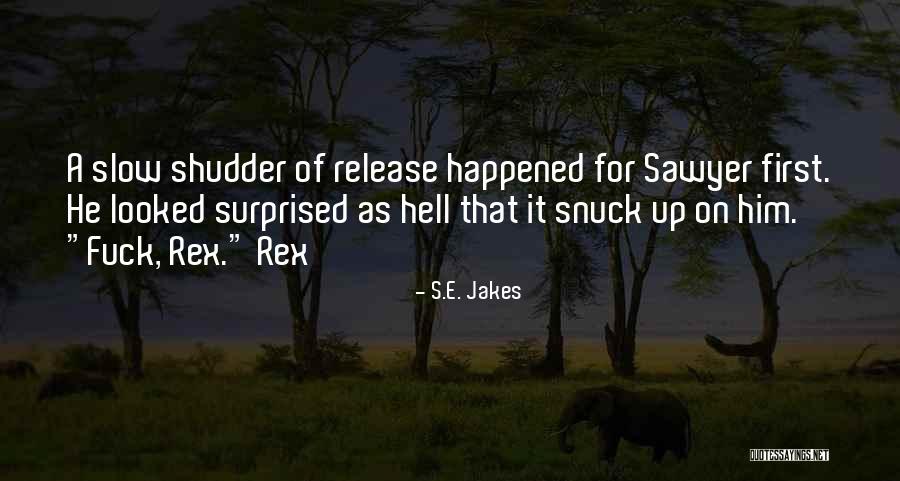 Motril Espagne Quotes By S.E. Jakes Motril Espagne Quotes By S.E. Jakes