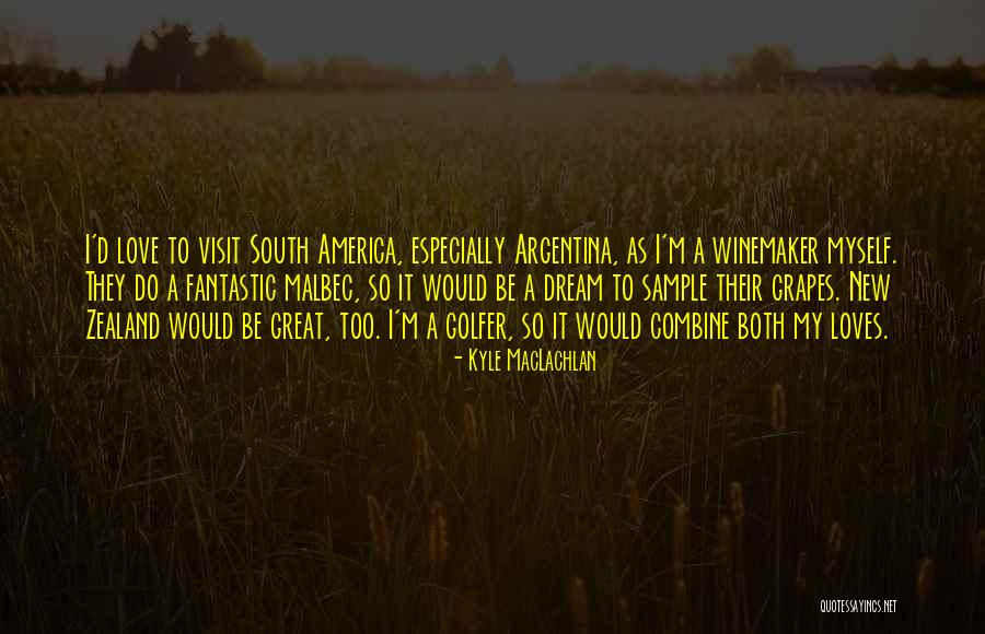 Mots Tter Quotes By Kyle MacLachlan Mots Tter Quotes By Kyle MacLachlan