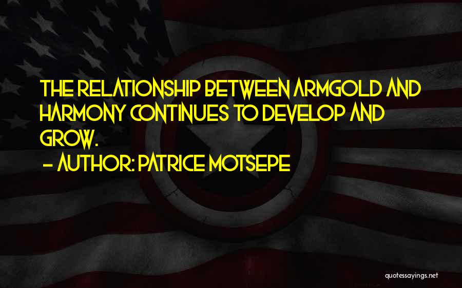 Motsepe Patrice Quotes By Patrice Motsepe