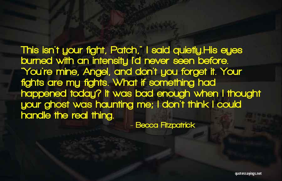 Motshabi Mokone Quotes By Becca Fitzpatrick Motshabi Mokone Quotes By Becca Fitzpatrick