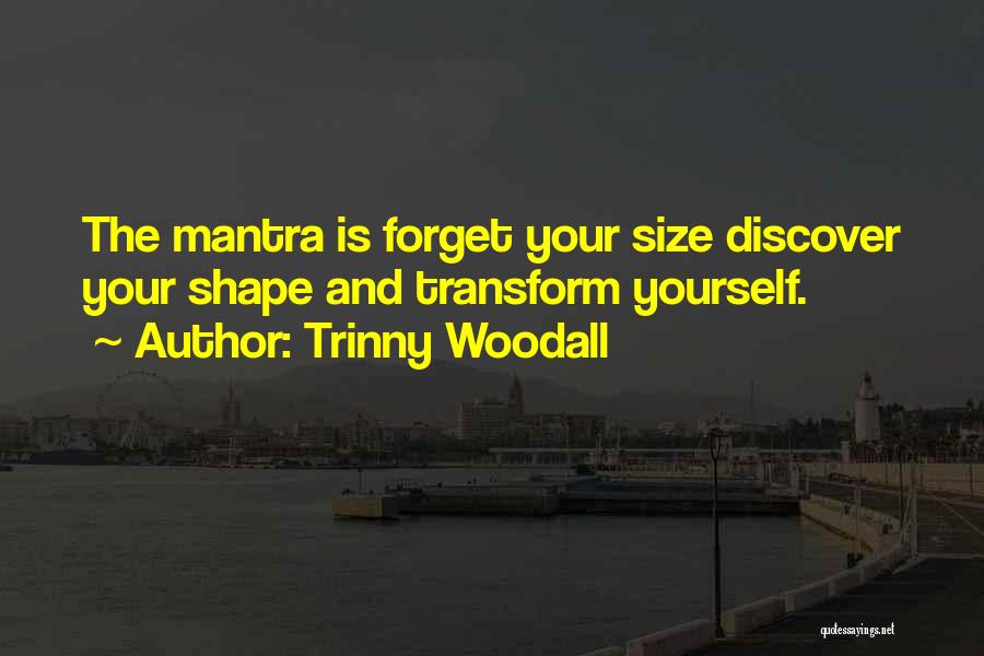 Motsieloa Quotes By Trinny Woodall