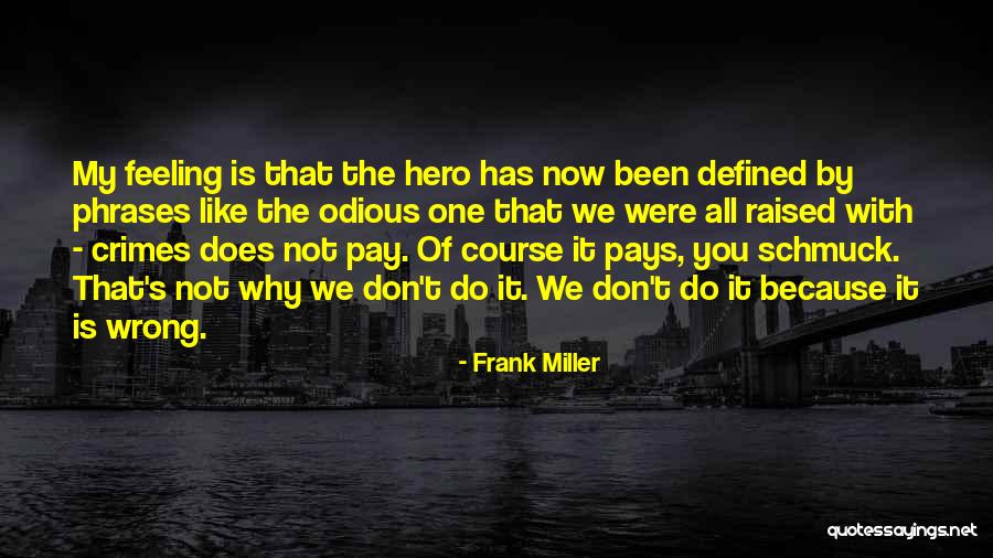 Motsinger Law Quotes By Frank Miller Motsinger Law Quotes By Frank Miller