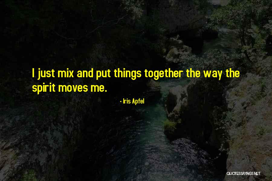 Motsinger Law Quotes By Iris Apfel Motsinger Law Quotes By Iris Apfel