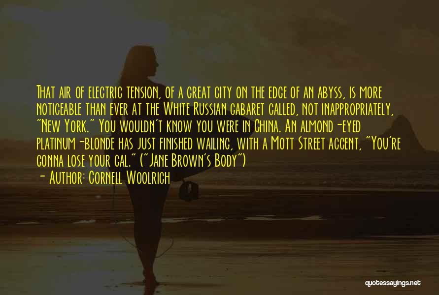 Mott Quotes By Cornell Woolrich