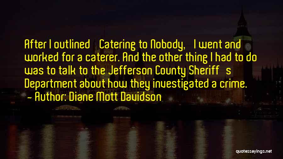 Mott Quotes By Diane Mott Davidson