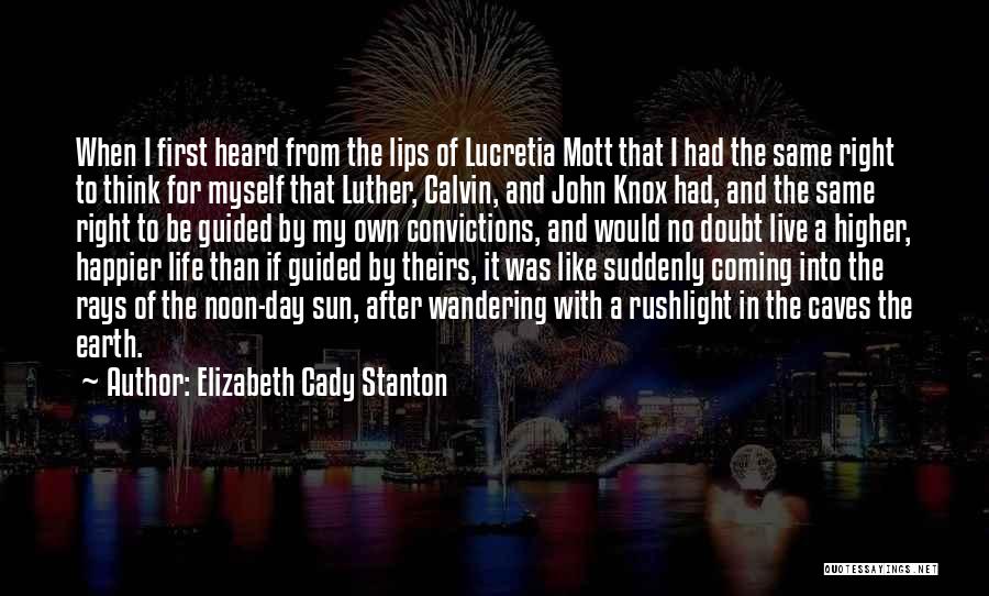 Mott Quotes By Elizabeth Cady Stanton