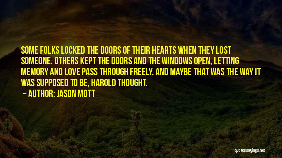 Mott Quotes By Jason Mott