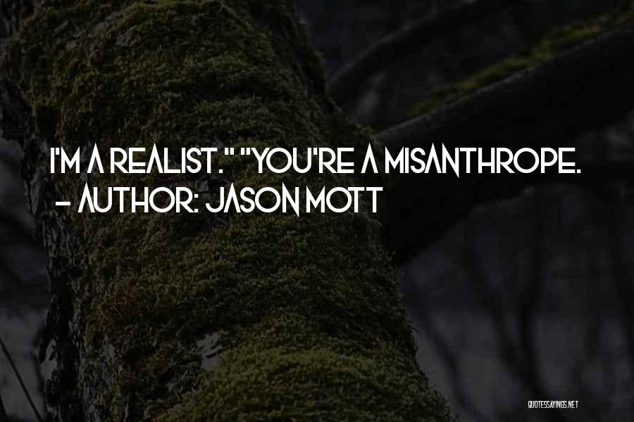 Mott Quotes By Jason Mott