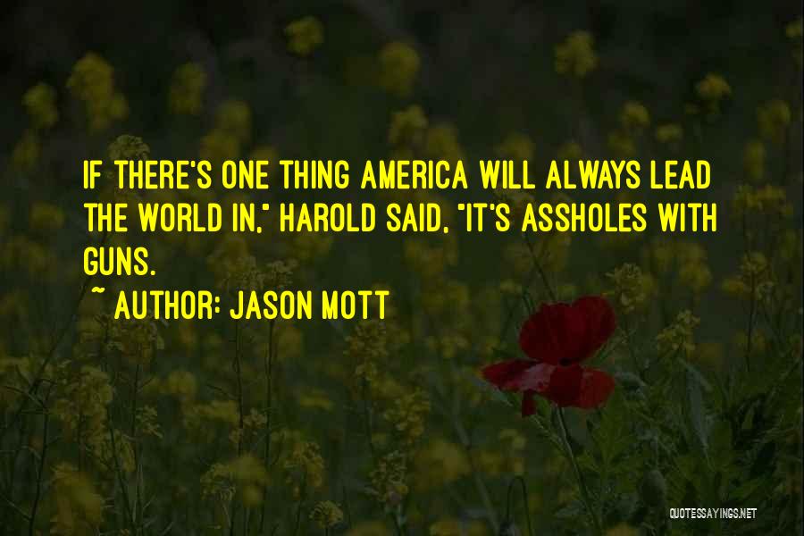 Mott Quotes By Jason Mott