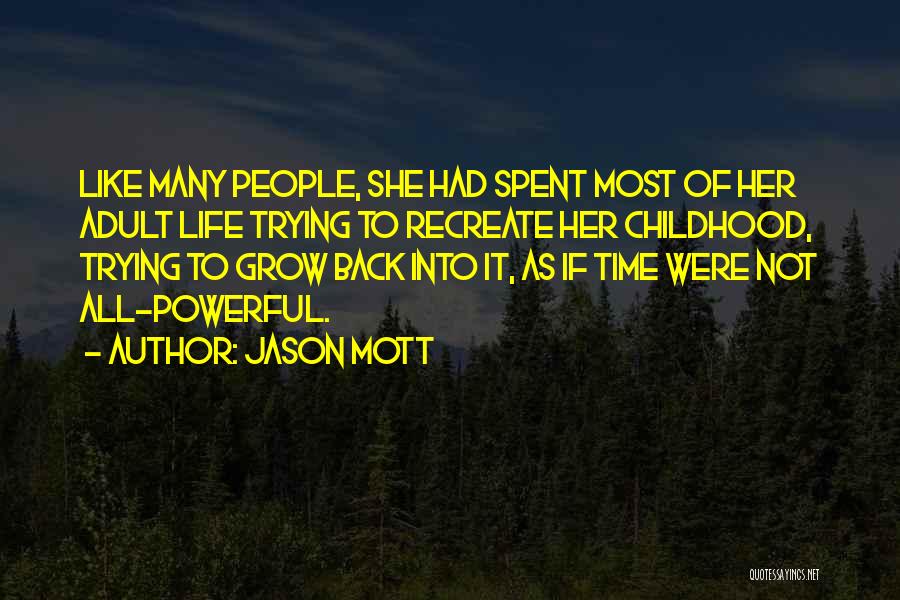 Mott Quotes By Jason Mott