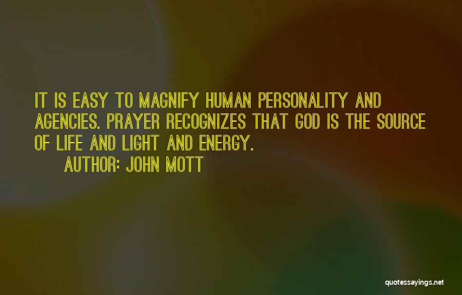 Mott Quotes By John Mott