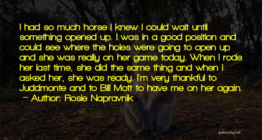 Mott Quotes By Rosie Napravnik