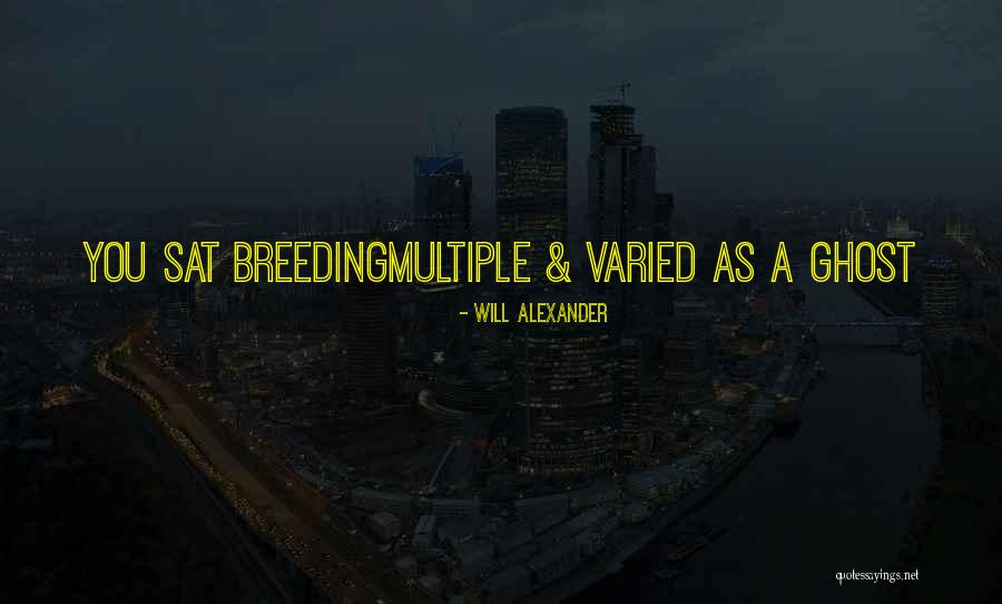 Mottard Et Huge Quotes By Will Alexander Mottard Et Huge Quotes By Will Alexander