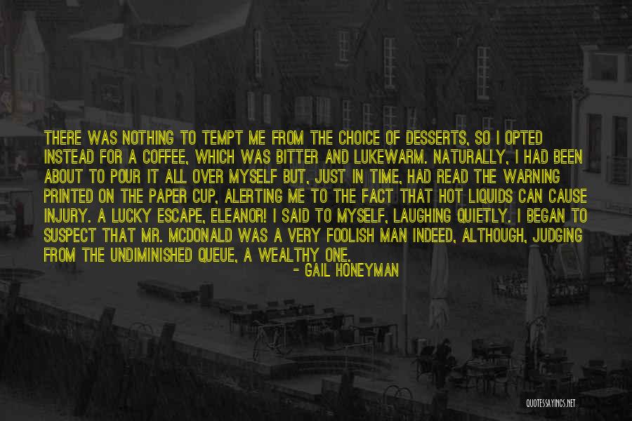 Mottee Stone Quotes By Gail Honeyman Mottee Stone Quotes By Gail Honeyman