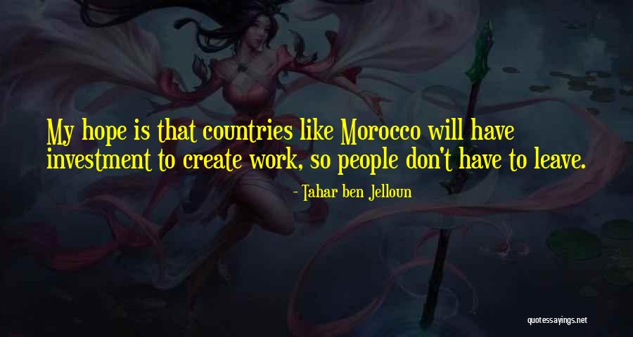 Mottees Quotes By Tahar Ben Jelloun Mottees Quotes By Tahar Ben Jelloun