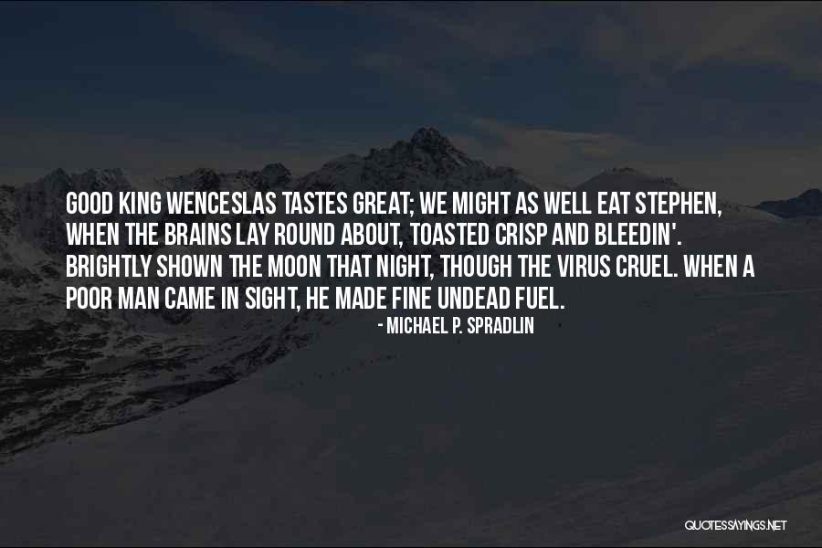 Mottling Quotes By Michael P. Spradlin Mottling Quotes By Michael P. Spradlin