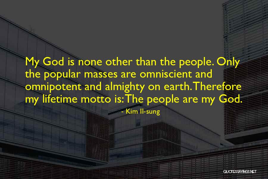 Motto And Quotes By Kim Il-sung Motto And Quotes By Kim Il-sung