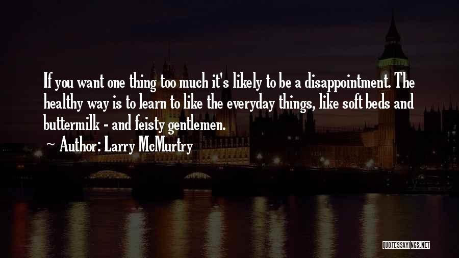 Mottos And Quotes By Larry McMurtry