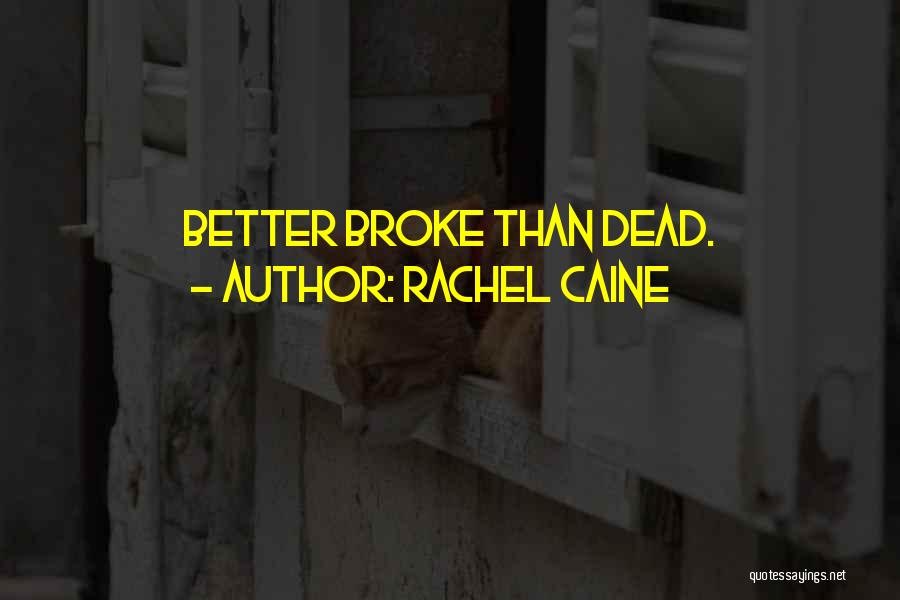 Mottos And Quotes By Rachel Caine