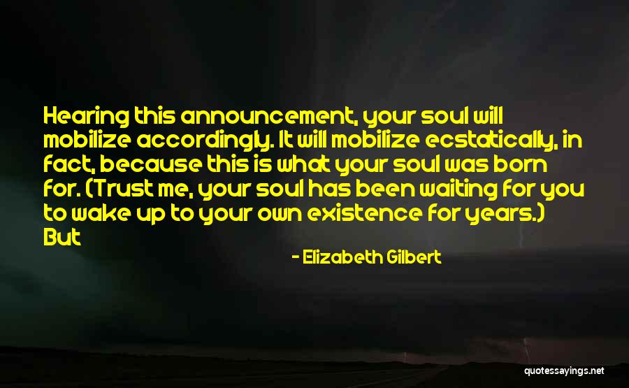 Mottura Door Quotes By Elizabeth Gilbert Mottura Door Quotes By Elizabeth Gilbert