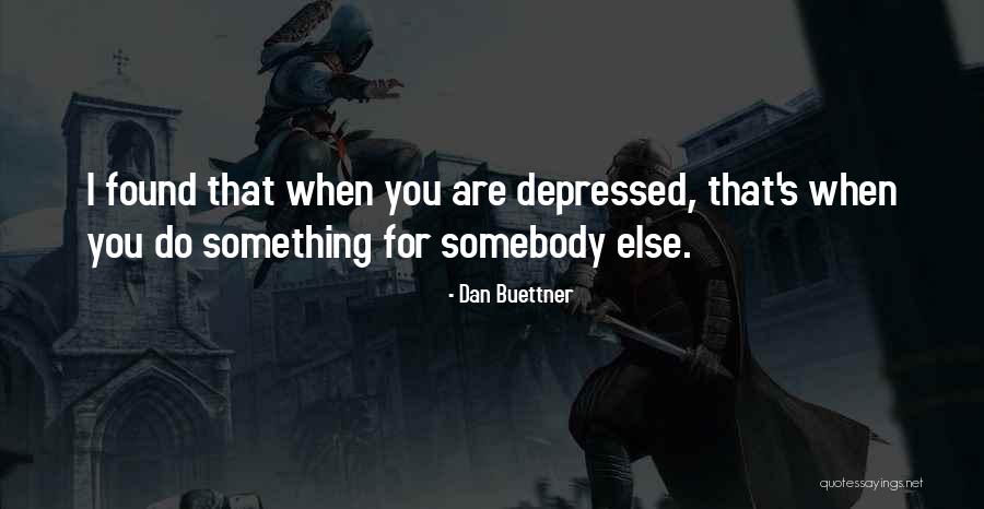 Mottura Locks Quotes By Dan Buettner Mottura Locks Quotes By Dan Buettner